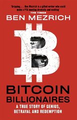 Bitcoin Billionaires: A True Story of Genius, Betrayal and Redemption cena un informācija | Biogrāfijas, autobiogrāfijas, memuāri | 220.lv