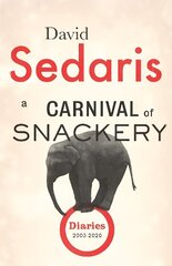 Carnival of Snackery: Diaries: Volume Two cena un informācija | Biogrāfijas, autobiogrāfijas, memuāri | 220.lv