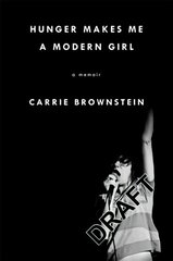 Hunger Makes Me a Modern Girl: A Memoir cena un informācija | Biogrāfijas, autobiogrāfijas, memuāri | 220.lv