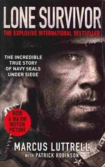 Lone Survivor: The Incredible True Story of Navy SEALs Under Siege cena un informācija | Biogrāfijas, autobiogrāfijas, memuāri | 220.lv