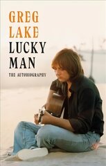 Lucky Man: The Autobiography cena un informācija | Biogrāfijas, autobiogrāfijas, memuāri | 220.lv