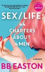 SEX/LIFE: 44 Chapters About 4 Men: Now a series on Netflix cena un informācija | Biogrāfijas, autobiogrāfijas, memuāri | 220.lv