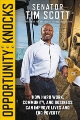 Opportunity Knocks: How Hard Work, Community, and Business Can Improve Lives and End Poverty цена и информация | Биографии, автобиогафии, мемуары | 220.lv