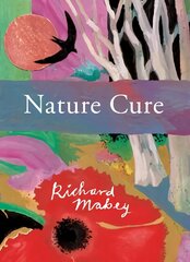 Nature Cure цена и информация | Биографии, автобиографии, мемуары | 220.lv