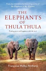 Elephants of Thula Thula цена и информация | Биографии, автобиогафии, мемуары | 220.lv