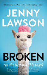 Broken: in the Best Possible Way cena un informācija | Biogrāfijas, autobiogrāfijas, memuāri | 220.lv