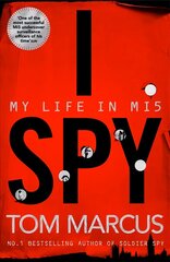 I Spy: My Life in MI5 цена и информация | Биографии, автобиогафии, мемуары | 220.lv
