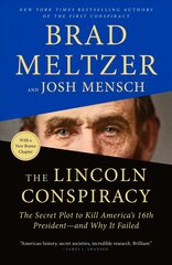 Lincoln Conspiracy: The Secret Plot to Kill America's 16th President--And Why It Failed cena un informācija | Biogrāfijas, autobiogrāfijas, memuāri | 220.lv