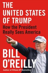 United States of Trump: How the President Really Sees America цена и информация | Биографии, автобиогафии, мемуары | 220.lv
