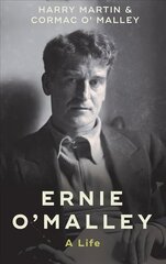 Ernie O'Malley: A Life цена и информация | Биографии, автобиогафии, мемуары | 220.lv