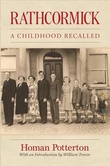 Rathcormick: A Childhood Recalled цена и информация | Биографии, автобиогафии, мемуары | 220.lv