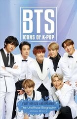 BTS: Icons of K-Pop cena un informācija | Biogrāfijas, autobiogrāfijas, memuāri | 220.lv
