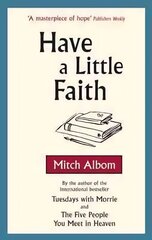 Have A Little Faith cena un informācija | Biogrāfijas, autobiogrāfijas, memuāri | 220.lv