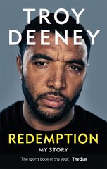 Troy Deeney: Redemption: My Story cena un informācija | Biogrāfijas, autobiogrāfijas, memuāri | 220.lv