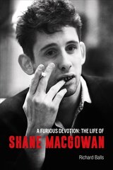 Furious Devotion: The Life of Shane MacGowan cena un informācija | Biogrāfijas, autobiogrāfijas, memuāri | 220.lv