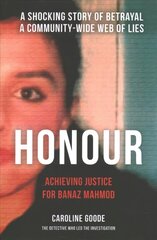 Honour: Achieving Justice for Banaz Mahmod cena un informācija | Biogrāfijas, autobiogrāfijas, memuāri | 220.lv