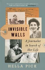 Invisible Walls: A Journalist in Search of Her Life cena un informācija | Biogrāfijas, autobiogrāfijas, memuāri | 220.lv