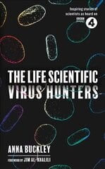 Life Scientific: Virus Hunters cena un informācija | Biogrāfijas, autobiogrāfijas, memuāri | 220.lv