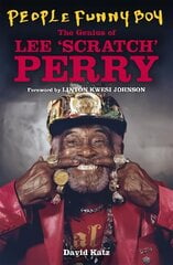 People Funny Boy: The Genius of Lee 'Scratch' Perry цена и информация | Биографии, автобиогафии, мемуары | 220.lv