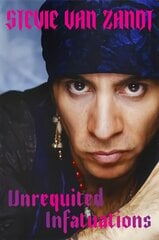 Unrequited Infatuations: A Memoir цена и информация | Биографии, автобиогафии, мемуары | 220.lv