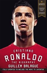 Cristiano Ronaldo: The Biography cena un informācija | Biogrāfijas, autobiogrāfijas, memuāri | 220.lv