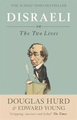 Disraeli: or, The Two Lives цена и информация | Биографии, автобиогафии, мемуары | 220.lv