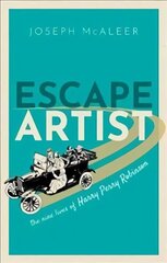 Escape Artist: The Nine Lives of Harry Perry Robinson cena un informācija | Biogrāfijas, autobiogrāfijas, memuāri | 220.lv