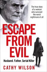 Escape from Evil cena un informācija | Biogrāfijas, autobiogrāfijas, memuāri | 220.lv