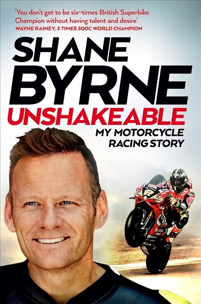 Unshakeable: My Motorcycle Racing Story cena un informācija | Biogrāfijas, autobiogrāfijas, memuāri | 220.lv