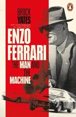Enzo Ferrari: The Man and the Machine cena un informācija | Biogrāfijas, autobiogrāfijas, memuāri | 220.lv