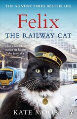 Felix the Railway Cat cena un informācija | Biogrāfijas, autobiogrāfijas, memuāri | 220.lv