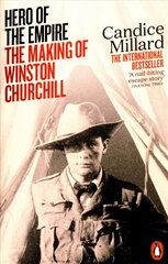 Hero of the Empire: The Making of Winston Churchill cena un informācija | Biogrāfijas, autobiogrāfijas, memuāri | 220.lv