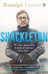 Shackleton: How the Captain of the newly discovered Endurance saved his crew in the Antarctic цена и информация | Биографии, автобиографии, мемуары | 220.lv