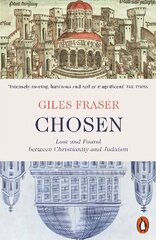 Chosen: Lost and Found between Christianity and Judaism цена и информация | Биографии, автобиогафии, мемуары | 220.lv