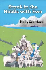 Stuck in the Middle with Ewe: Or how I lost my heart and found my flock in Northern Ireland цена и информация | Биографии, автобиогафии, мемуары | 220.lv