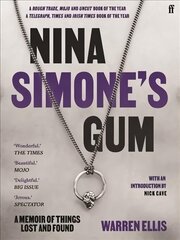 Nina Simone's Gum: A Memoir of Things Lost and Found Main цена и информация | Биографии, автобиогафии, мемуары | 220.lv
