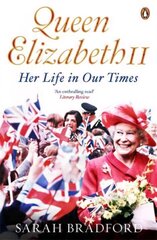 Queen Elizabeth II: Her Life in Our Times цена и информация | Биографии, автобиогафии, мемуары | 220.lv