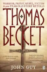 Thomas Becket: Warrior, Priest, Rebel, Victim: A 900-Year-Old Story Retold cena un informācija | Biogrāfijas, autobiogrāfijas, memuāri | 220.lv