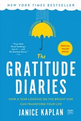 Gratitude Diaries: How a Year Looking on the Bright Side Can Transform Your Life цена и информация | Биографии, автобиогафии, мемуары | 220.lv