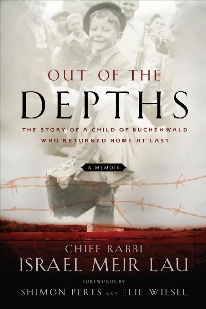 Out of the Depths: The Story of a Child of Buchenwald who Returned Home at last цена и информация | Biogrāfijas, autobiogrāfijas, memuāri | 220.lv