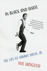 In Black and White: The Life of Sammy Davis, Jr. cena un informācija | Biogrāfijas, autobiogrāfijas, memuāri | 220.lv