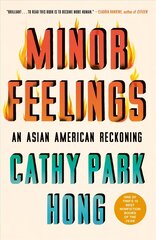 Minor Feelings: An Asian American Reckoning cena un informācija | Biogrāfijas, autobiogrāfijas, memuāri | 220.lv