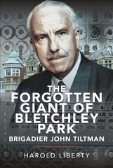 Forgotten Giant of Bletchley Park cena un informācija | Biogrāfijas, autobiogrāfijas, memuāri | 220.lv