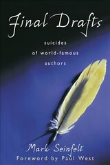 Final Drafts: Suicides of World-Famous Authors cena un informācija | Biogrāfijas, autobiogrāfijas, memuāri | 220.lv