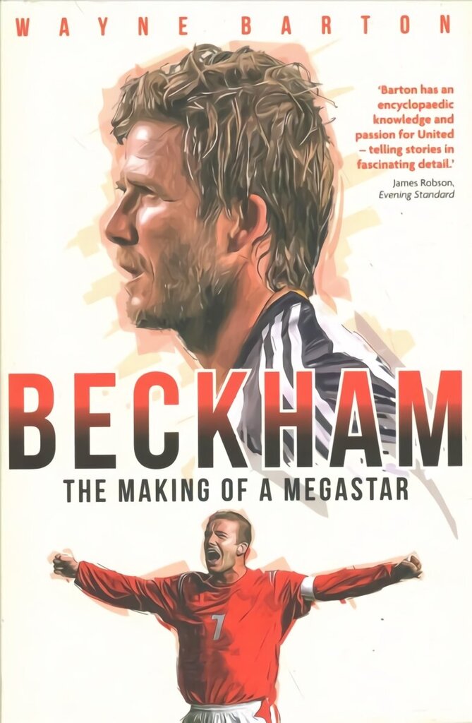 Beckham: The Making of a Megastar cena un informācija | Biogrāfijas, autobiogrāfijas, memuāri | 220.lv