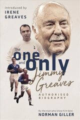 Jimmy Greaves: The One and Only Large type / large print edition cena un informācija | Biogrāfijas, autobiogrāfijas, memuāri | 220.lv