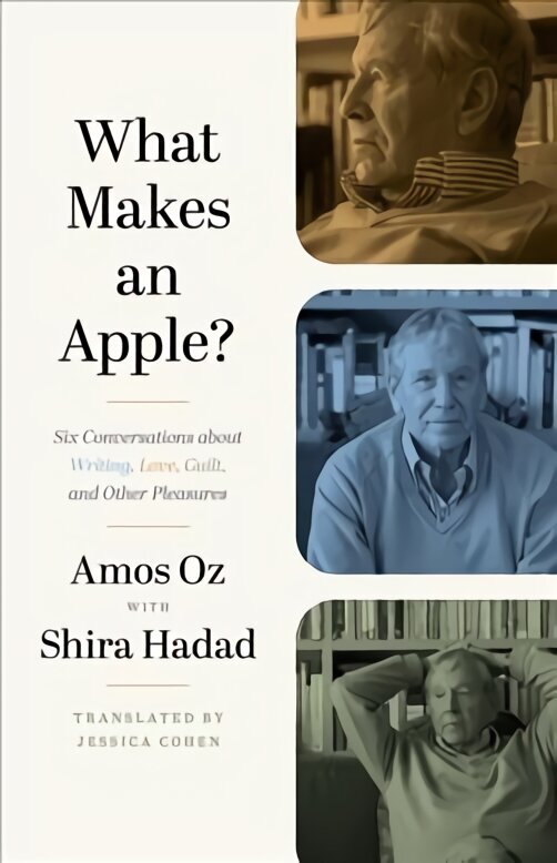 What Makes an Apple?: Six Conversations about Writing, Love, Guilt, and Other Pleasures cena un informācija | Biogrāfijas, autobiogrāfijas, memuāri | 220.lv