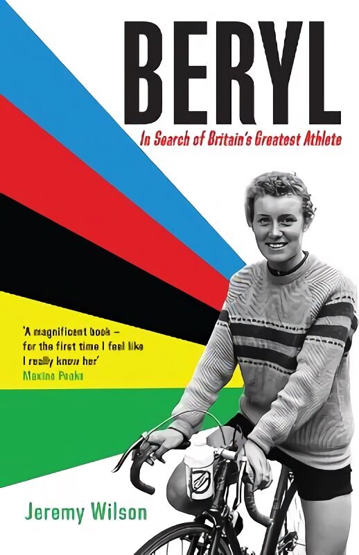 Beryl: In Search of Britain's Greatest Athlete, Beryl Burton Main cena un informācija | Biogrāfijas, autobiogrāfijas, memuāri | 220.lv