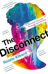 Disconnect: A Personal Journey Through the Internet Main cena un informācija | Biogrāfijas, autobiogrāfijas, memuāri | 220.lv