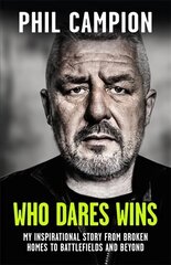 Who Dares Wins: The sequel to BORN FEARLESS, the Sunday Times bestseller цена и информация | Биографии, автобиографии, мемуары | 220.lv